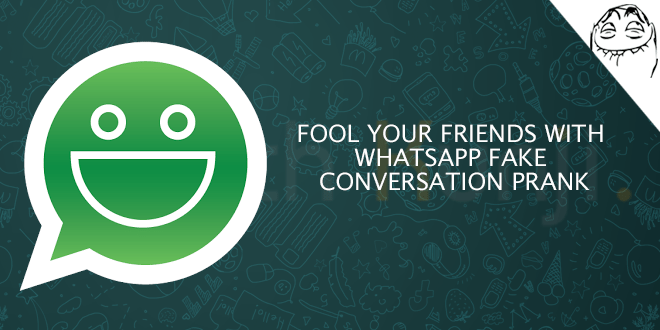 Fool Your Friends with WhatsApp Fake Conversation Prank
