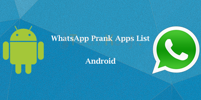 WhatsApp Prank Apps List – Android