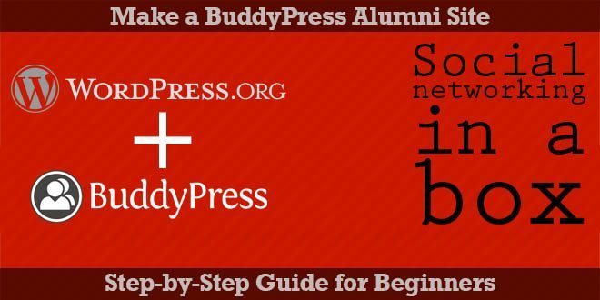 Make an Alumni Association Website with WordPress & BuddyPress: Beginners Guide